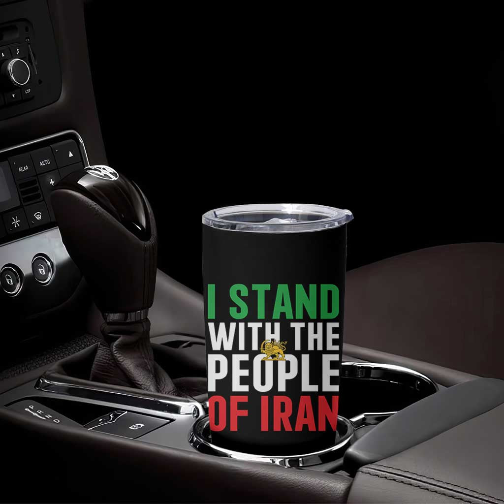 I Stand With The People of Iran Tumbler Cup Iranian Revolution Freedom Supporter