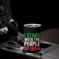 I Stand With The People of Iran Tumbler Cup Iranian Revolution Freedom Supporter