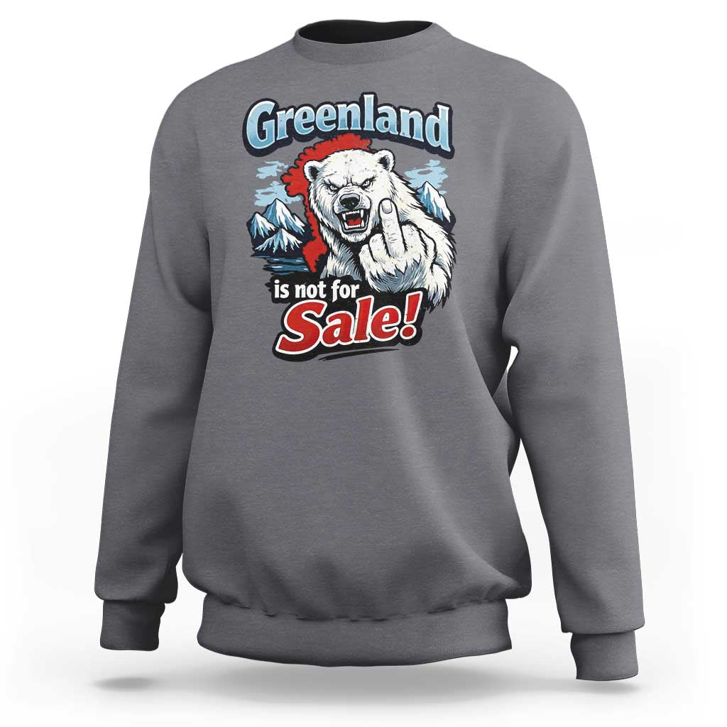 Greenland Is Not For Sale Protest Sweatshirt Aggressive Polar Bear with Middle Finger Graphic