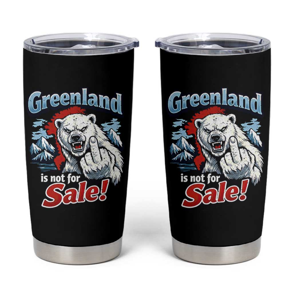 Greenland Is Not For Sale Protest Tumbler Cup Aggressive Polar Bear with Middle Finger Graphic