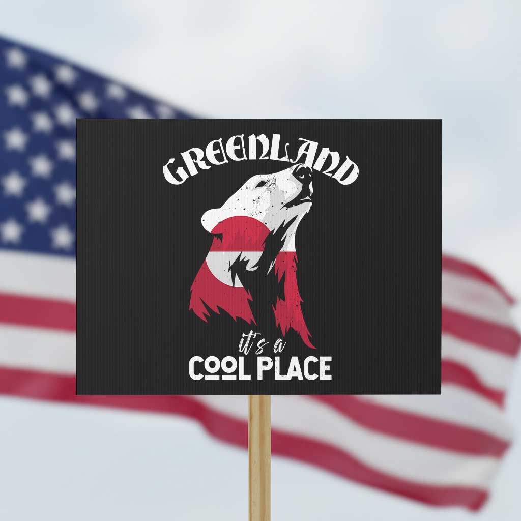 Polar Bear Greenland Flag Graphic Protest Sign It's a Cool Place Arctic Circle