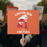 Polar Bear Greenland Flag Graphic Protest Sign It's a Cool Place Arctic Circle
