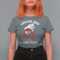 Polar Bear Greenland Flag Graphic T Shirt For Women It's a Cool Place Arctic Circle