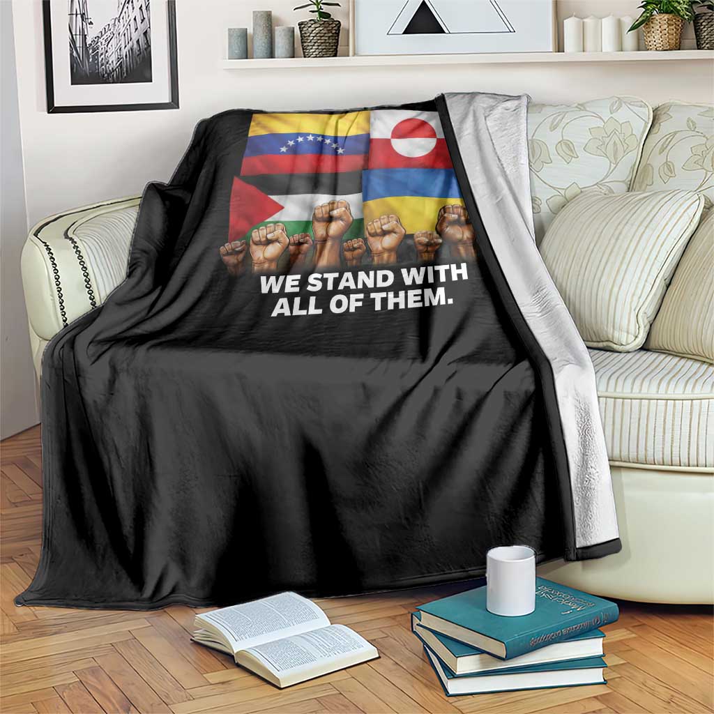 We Stand With Venezuela Greenland Ukraine Palestine Throw Blanket Solidarity Fists Flags Global Support