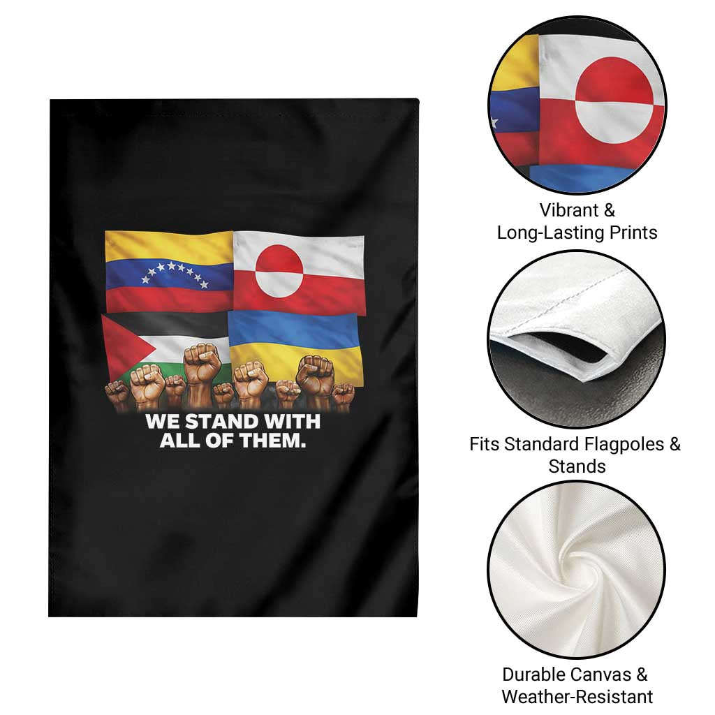 We Stand With Venezuela Greenland Ukraine Palestine Garden Flag Solidarity Fists Flags Global Support
