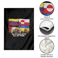 We Stand With Venezuela Greenland Ukraine Palestine Garden Flag Solidarity Fists Flags Global Support