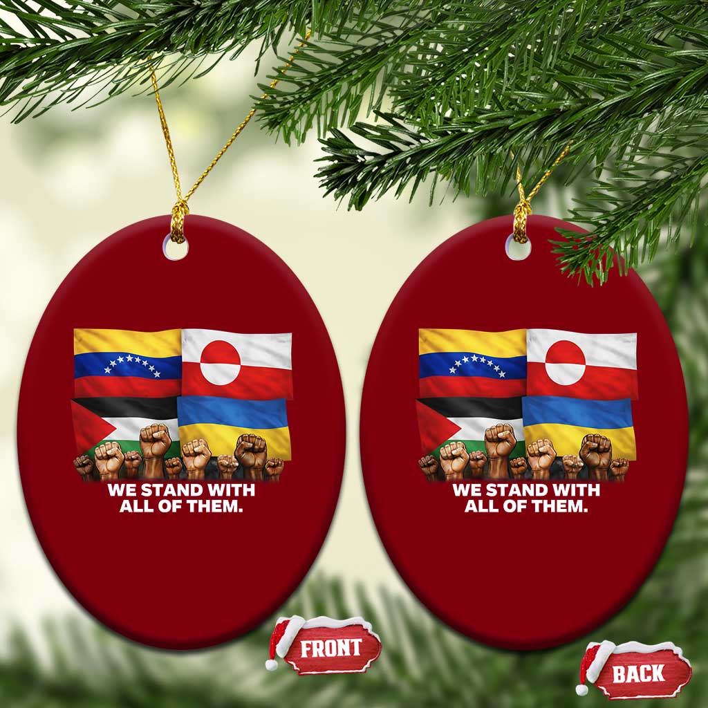 We Stand With Venezuela Greenland Ukraine Palestine Ceramic Ornament Solidarity Fists Flags Global Support