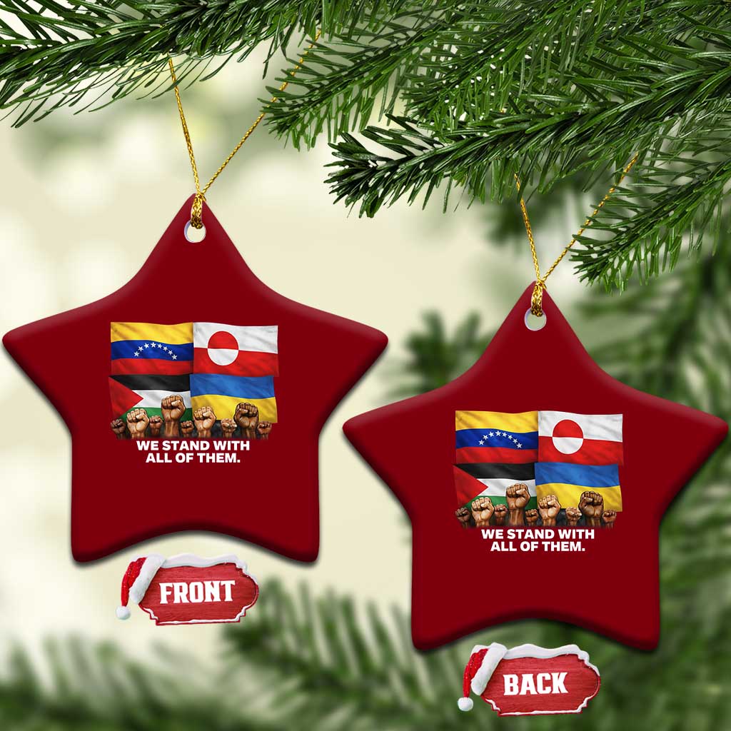 We Stand With Venezuela Greenland Ukraine Palestine Ceramic Ornament Solidarity Fists Flags Global Support