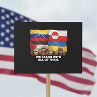 We Stand With Venezuela Greenland Ukraine Palestine Protest Sign Solidarity Fists Flags Global Support