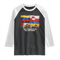We Stand With Venezuela Greenland Ukraine Palestine Raglan Shirt Solidarity Fists Flags Global Support