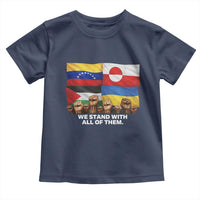 We Stand With Venezuela Greenland Ukraine Palestine Toddler T Shirt Solidarity Fists Flags Global Support