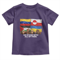 We Stand With Venezuela Greenland Ukraine Palestine Toddler T Shirt Solidarity Fists Flags Global Support