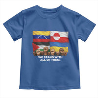 We Stand With Venezuela Greenland Ukraine Palestine Toddler T Shirt Solidarity Fists Flags Global Support