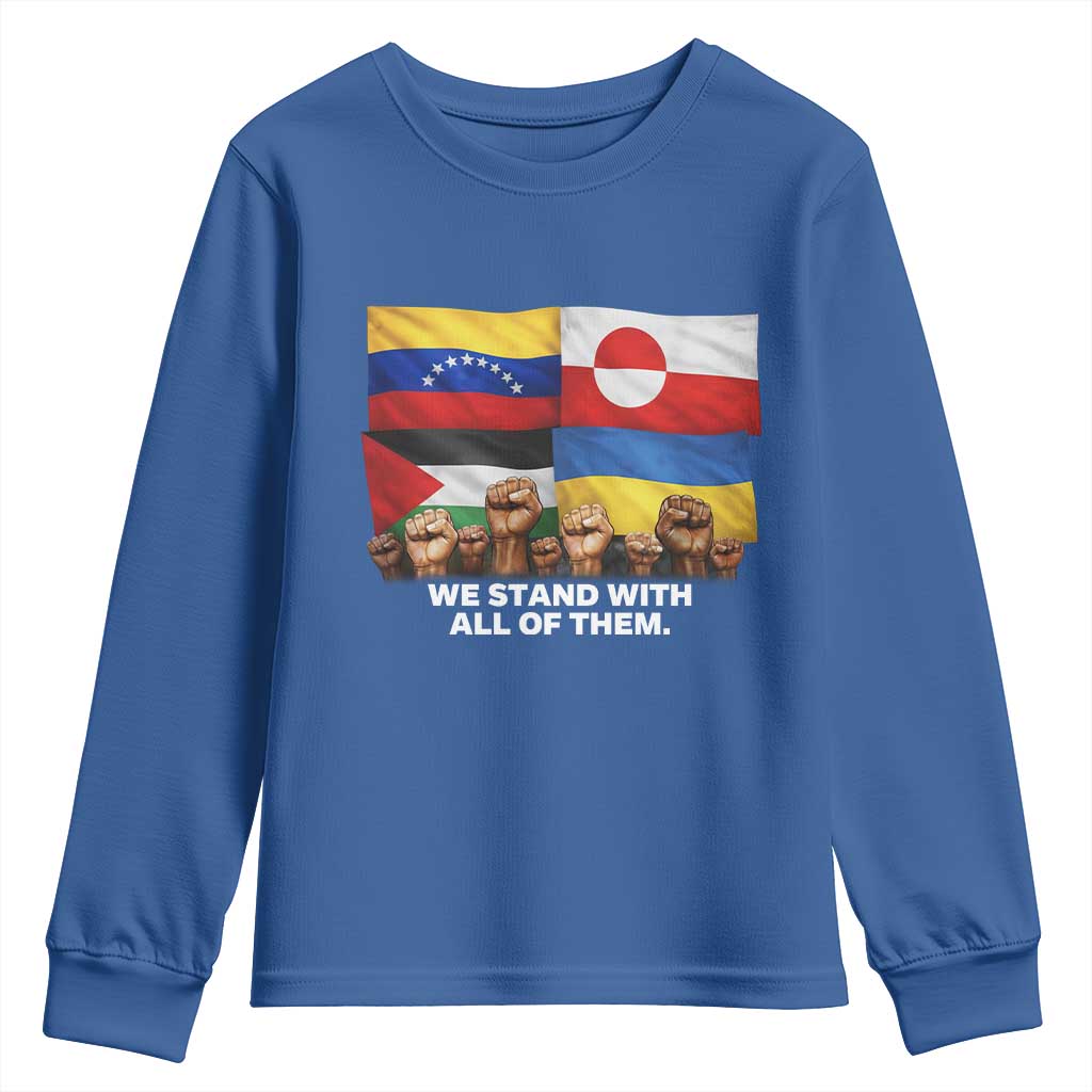 We Stand With Venezuela Greenland Ukraine Palestine Youth Sweatshirt Solidarity Fists Flags Global Support