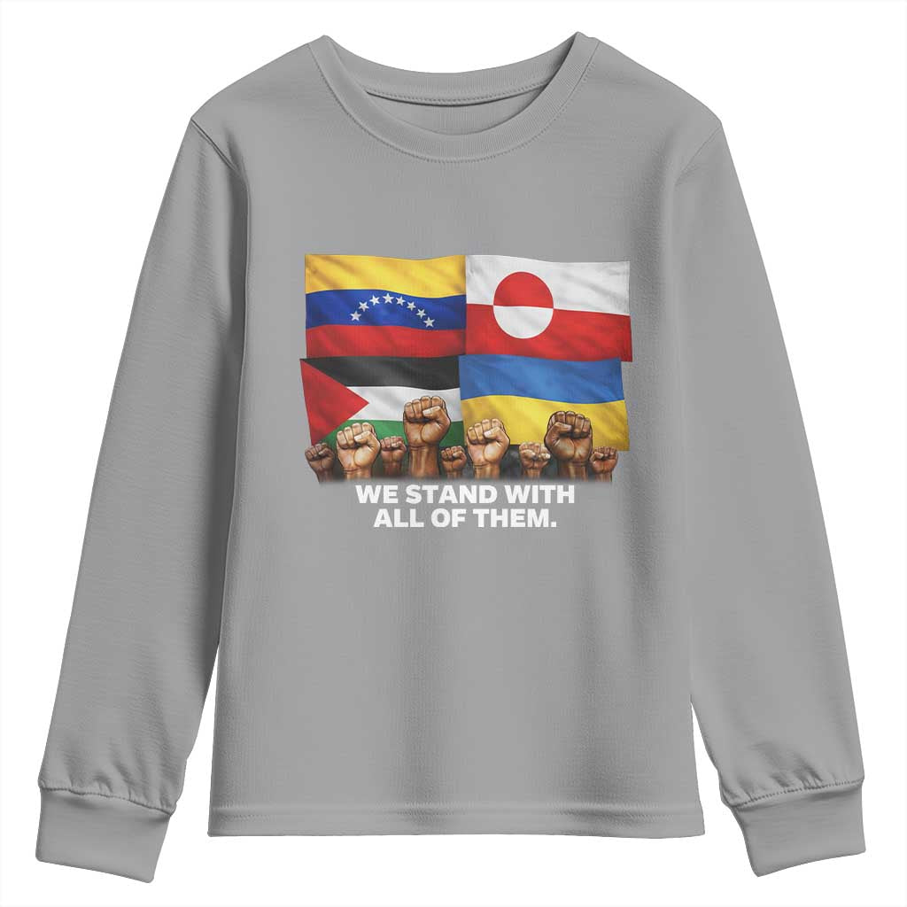 We Stand With Venezuela Greenland Ukraine Palestine Youth Sweatshirt Solidarity Fists Flags Global Support