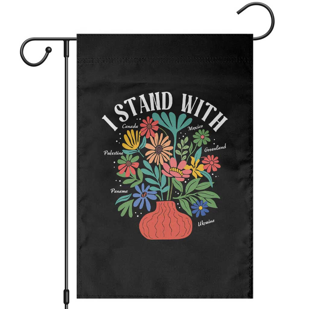I Stand With Mexico Greenland Ukraine Canada Palestine Panama Garden Flag Colorful Floral Solidarity Global Unity