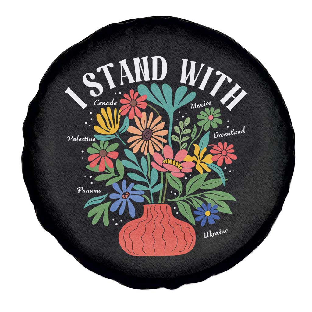 I Stand With Mexico Greenland Ukraine Canada Palestine Panama Spare Tire Cover Colorful Floral Solidarity Global Unity