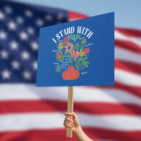 I Stand With Mexico Greenland Ukraine Canada Palestine Panama Protest Sign Colorful Floral Solidarity Global Unity