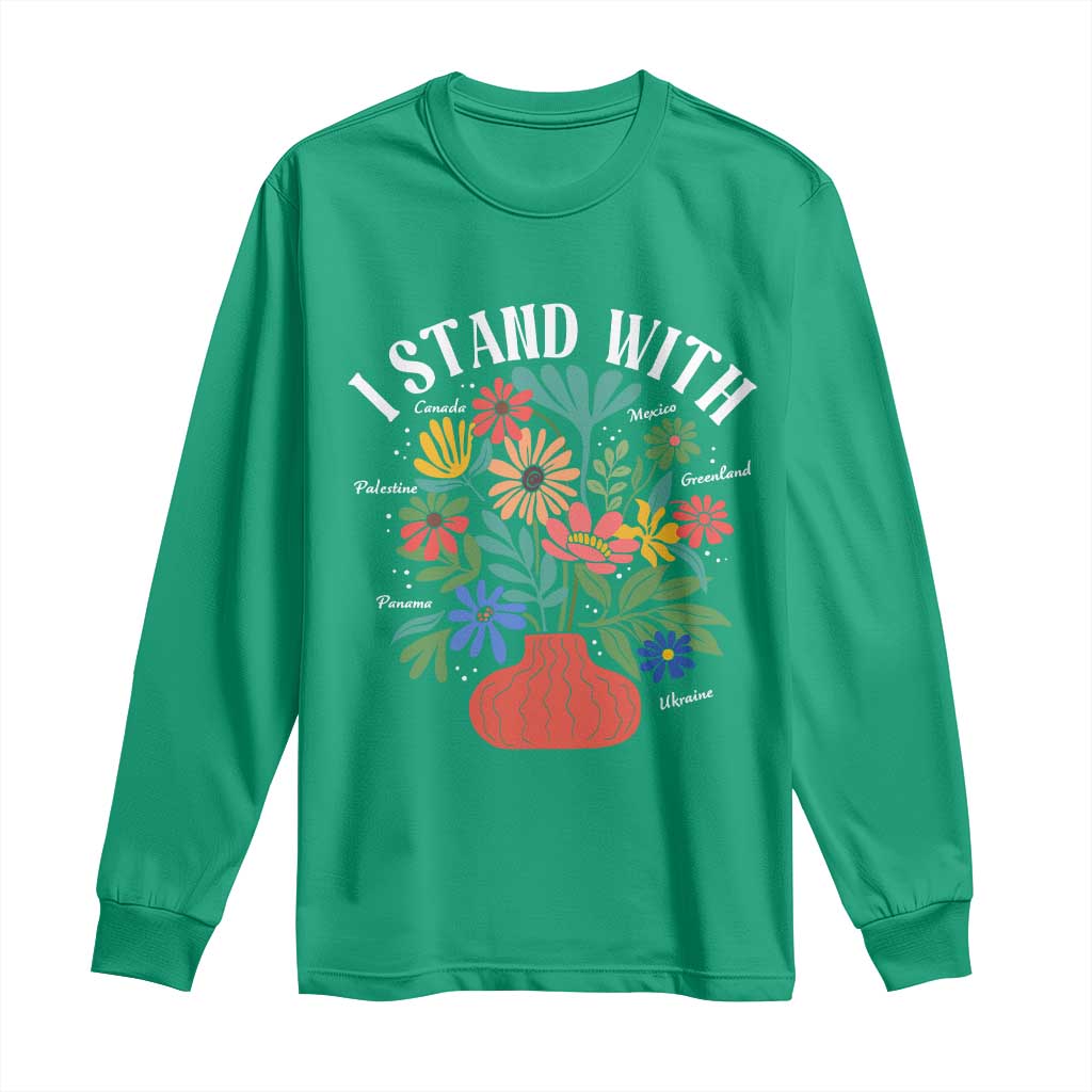 I Stand With Mexico Greenland Ukraine Canada Palestine Panama Long Sleeve Shirt Colorful Floral Solidarity Global Unity