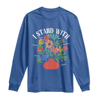 I Stand With Mexico Greenland Ukraine Canada Palestine Panama Long Sleeve Shirt Colorful Floral Solidarity Global Unity