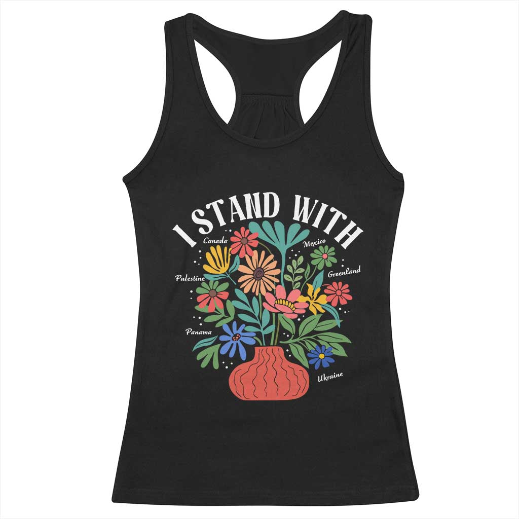I Stand With Mexico Greenland Ukraine Canada Palestine Panama Racerback Tank Top Colorful Floral Solidarity Global Unity