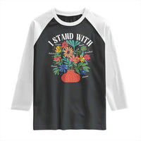 I Stand With Mexico Greenland Ukraine Canada Palestine Panama Raglan Shirt Colorful Floral Solidarity Global Unity