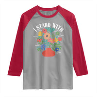 I Stand With Mexico Greenland Ukraine Canada Palestine Panama Raglan Shirt Colorful Floral Solidarity Global Unity