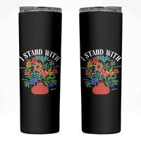 I Stand With Mexico Greenland Ukraine Canada Palestine Panama Skinny Tumbler Colorful Floral Solidarity Global Unity