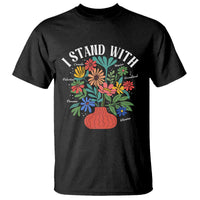 I Stand With Mexico Greenland Ukraine Canada Palestine Panama T Shirt Colorful Floral Solidarity Global Unity