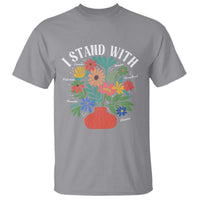 I Stand With Mexico Greenland Ukraine Canada Palestine Panama T Shirt Colorful Floral Solidarity Global Unity