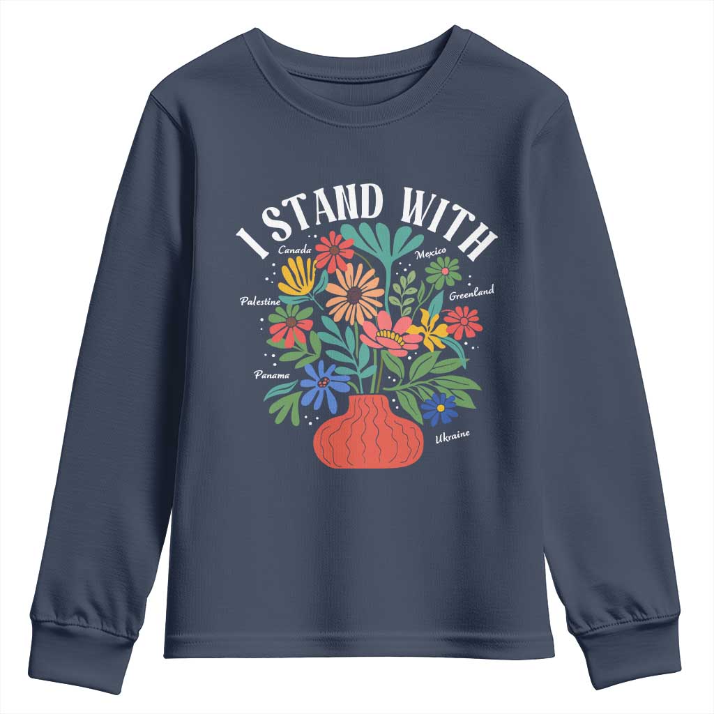 I Stand With Mexico Greenland Ukraine Canada Palestine Panama Youth Sweatshirt Colorful Floral Solidarity Global Unity