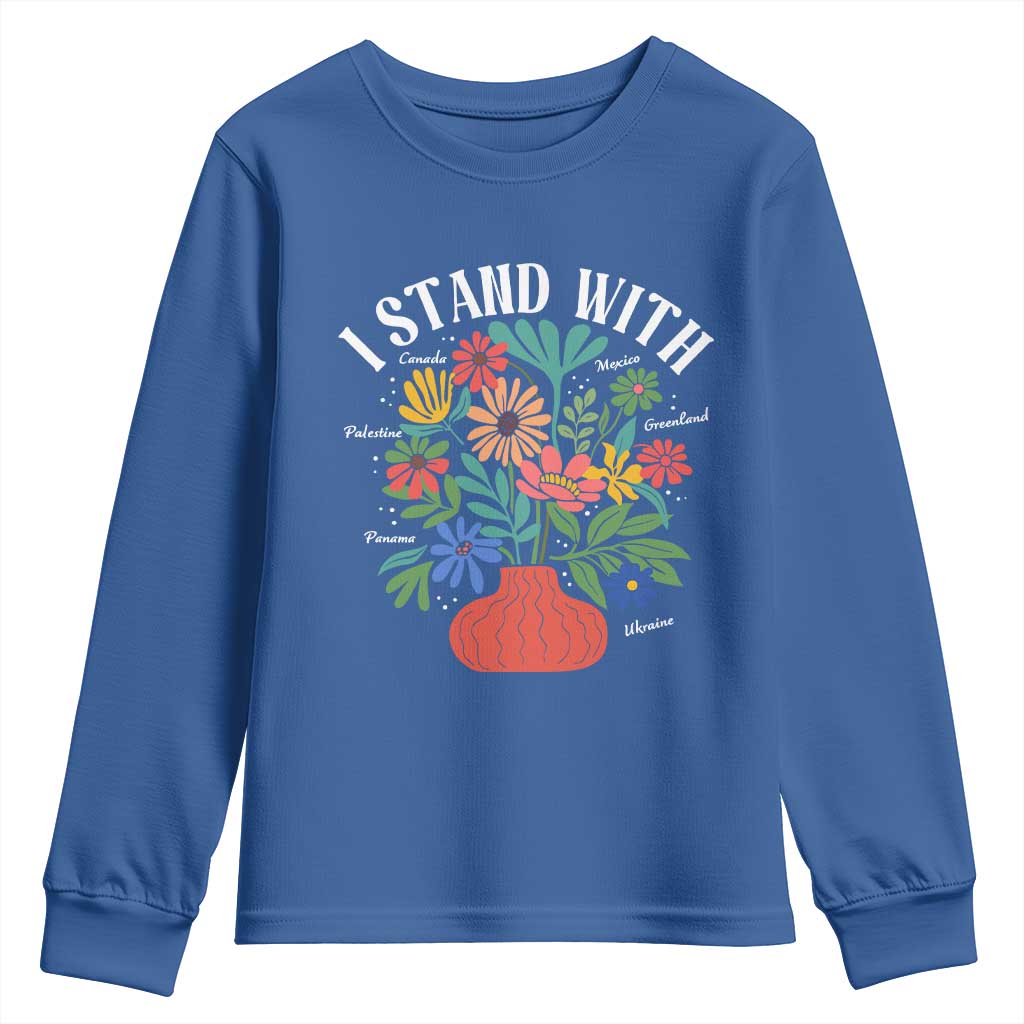 I Stand With Mexico Greenland Ukraine Canada Palestine Panama Youth Sweatshirt Colorful Floral Solidarity Global Unity