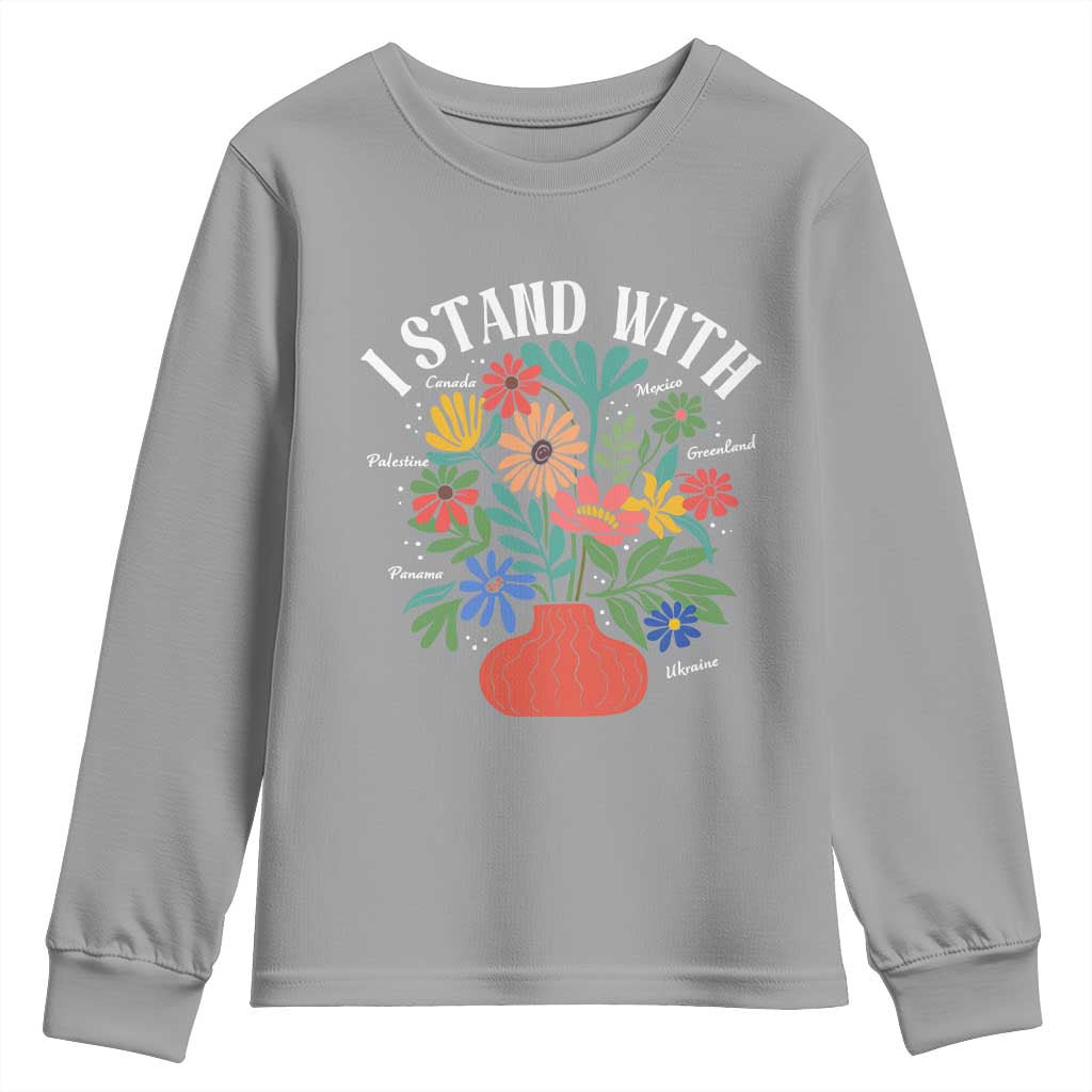 I Stand With Mexico Greenland Ukraine Canada Palestine Panama Youth Sweatshirt Colorful Floral Solidarity Global Unity