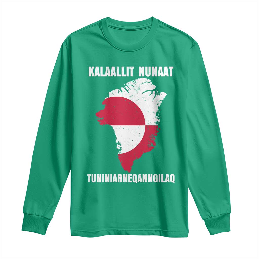Kalaallit Nunaat Tuniniagaanngilaq Greenlandic Long Sleeve Shirt Greenland Is Not For Sale Patriotic Grunge Flag