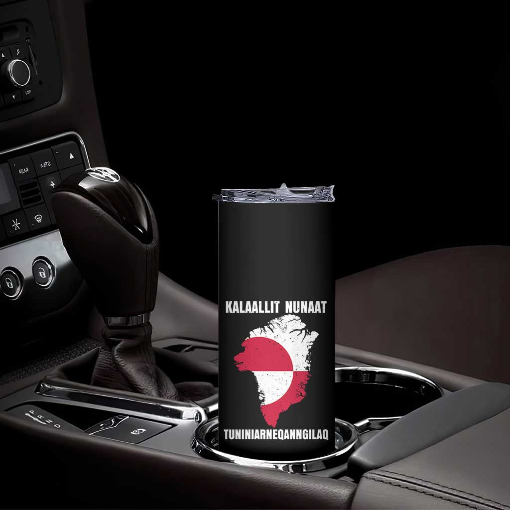Kalaallit Nunaat Tuniniagaanngilaq Greenlandic Skinny Tumbler Greenland Is Not For Sale Patriotic Grunge Flag