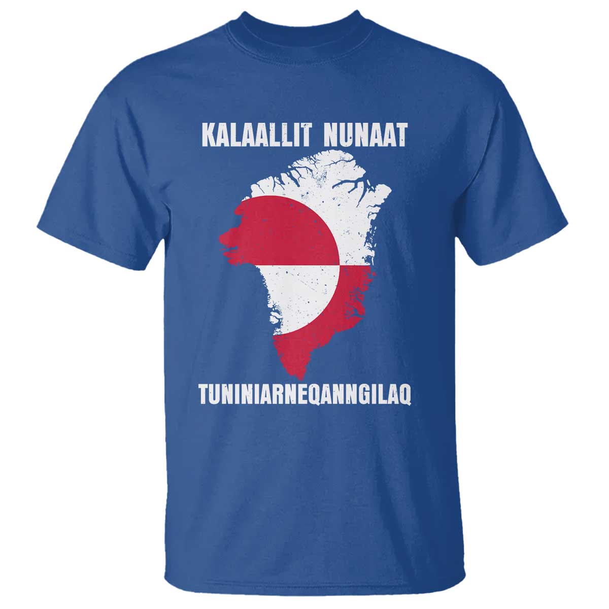 Kalaallit Nunaat Tuniniagaanngilaq Greenlandic T Shirt Greenland Is Not For Sale Patriotic Grunge Flag