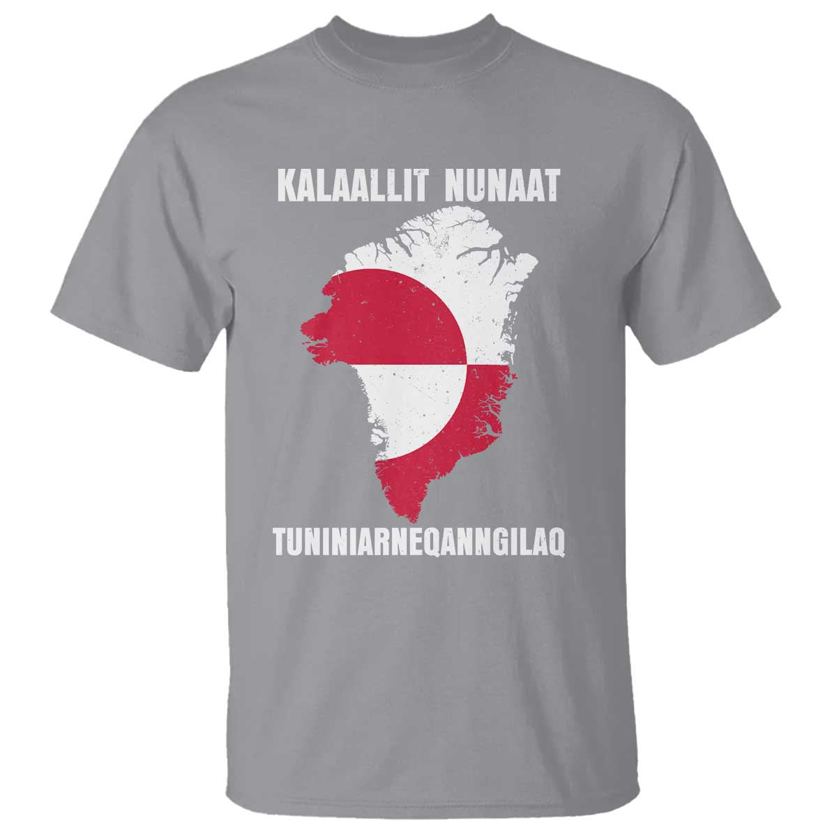 Kalaallit Nunaat Tuniniagaanngilaq Greenlandic T Shirt Greenland Is Not For Sale Patriotic Grunge Flag