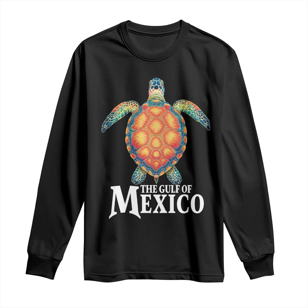 The Gulf Of Mexico Long Sleeve Shirt Sea Turtle Graphic Forever Never Forget