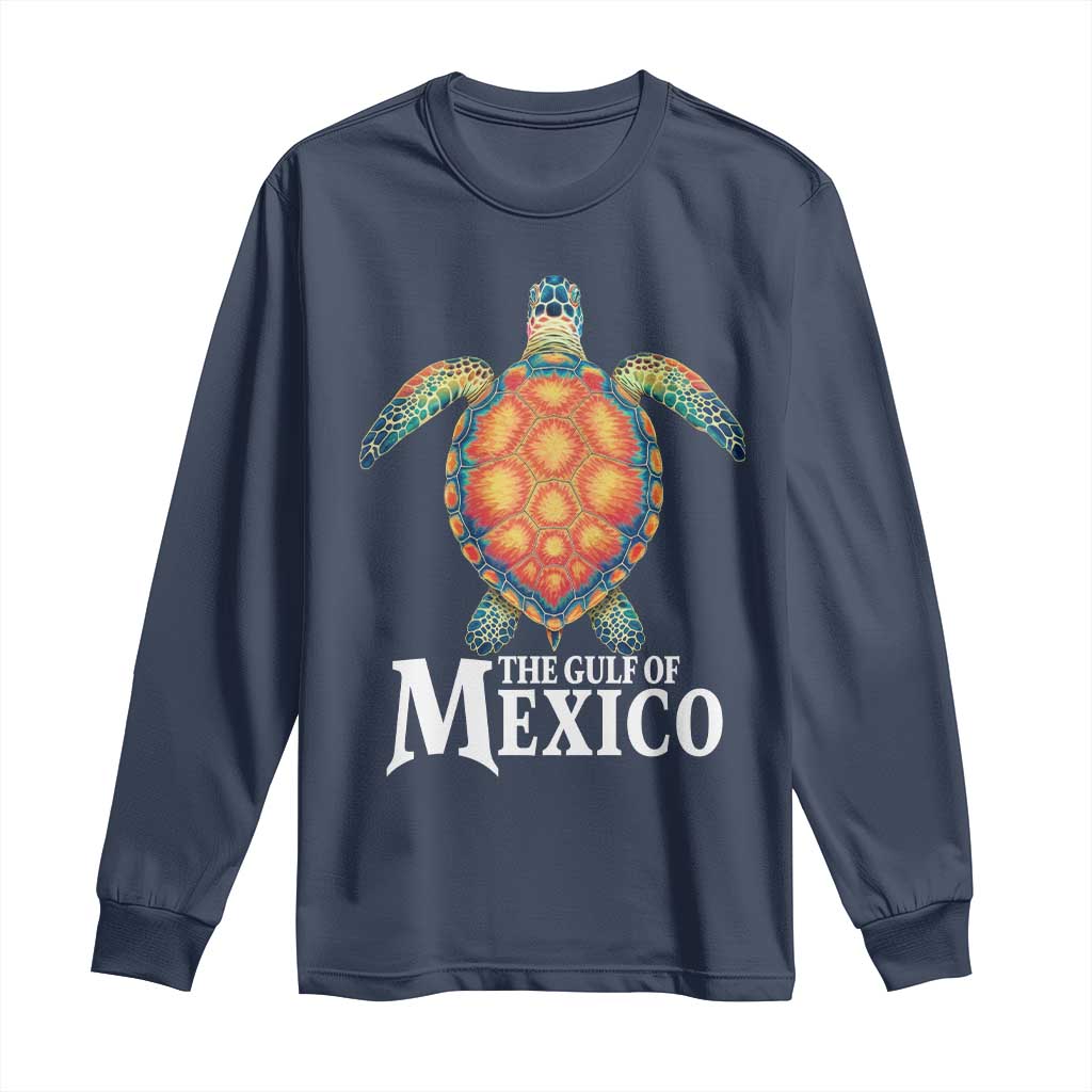 The Gulf Of Mexico Long Sleeve Shirt Sea Turtle Graphic Forever Never Forget