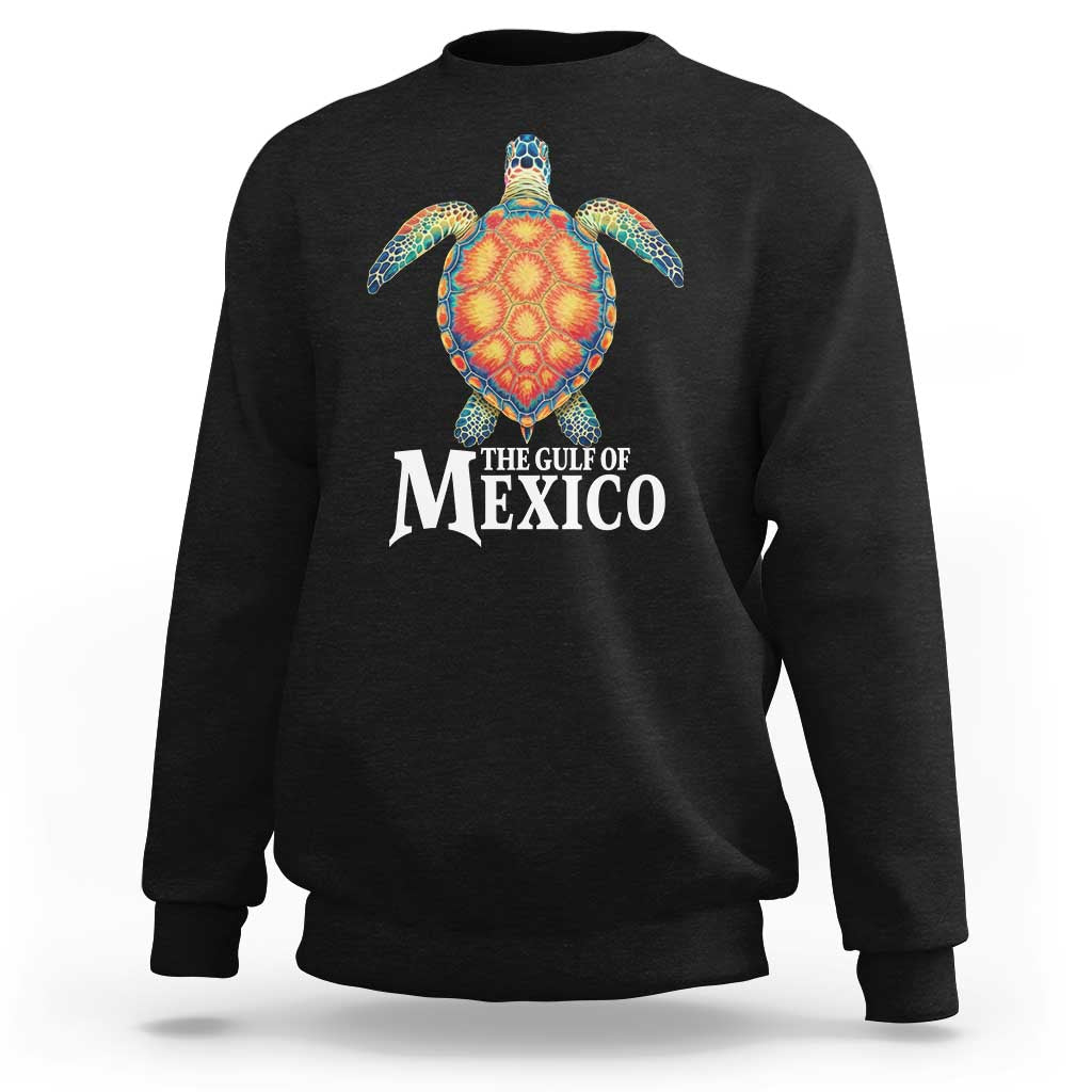 The Gulf Of Mexico Sweatshirt Sea Turtle Graphic Forever Never Forget