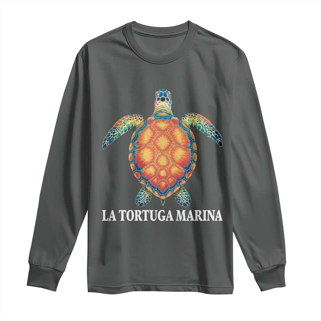 La Tortuga Marina Long Sleeve Shirt Sea Turtle Gulf Of Mexico Forever