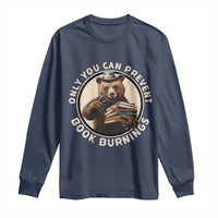 Funny Books Lover Bear Long Sleeve Shirt Only You Can Prevent Book Burnings