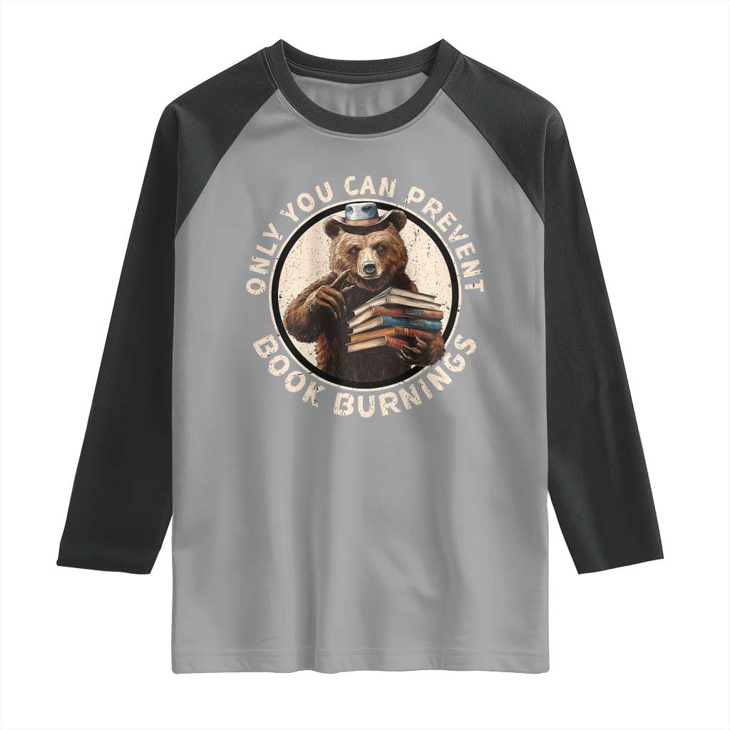 Funny Books Lover Bear Raglan Shirt Only You Can Prevent Book Burnings