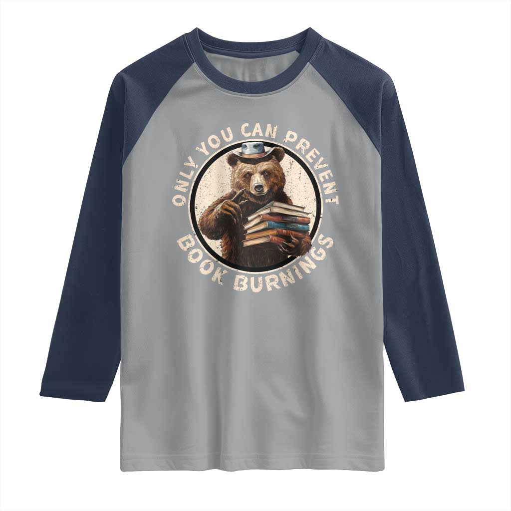 Funny Books Lover Bear Raglan Shirt Only You Can Prevent Book Burnings