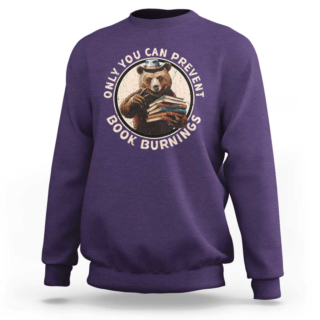 Funny Books Lover Bear Sweatshirt Only You Can Prevent Book Burnings