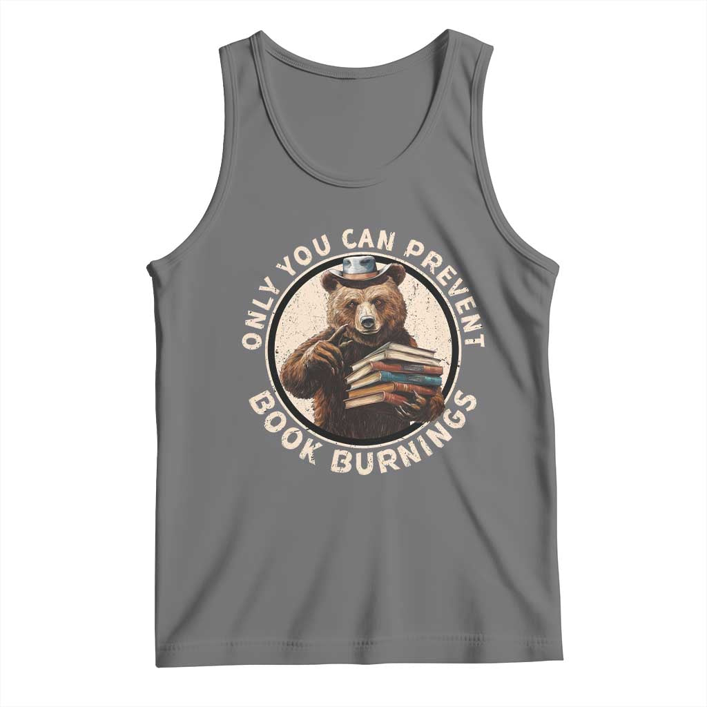 Funny Books Lover Bear Tank Top Only You Can Prevent Book Burnings