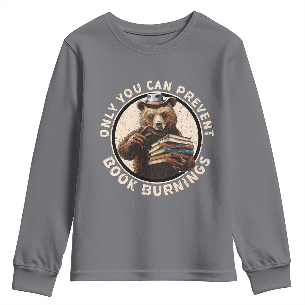 Funny Books Lover Bear Youth Sweatshirt Only You Can Prevent Book Burnings
