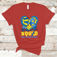 Support Squad Down Syndrome Awareness Blue & Yellow Socks Inspirational Trisomy 21 Extra Chromosome, Down Syndrome Shirt T Shirt - Wonder Print Shop