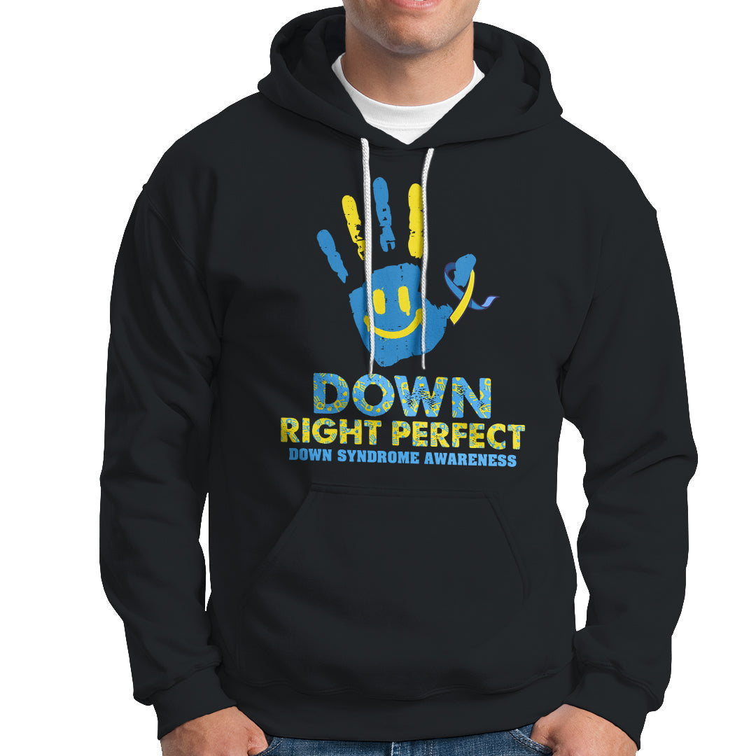 Down Right Perfect Down Syndrome Awareness Inspirational Trisomy 21 Extra Chromosome, Down Syndrome Shirt Hoodie - Wonder Print Shop