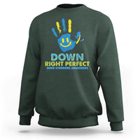 Down Right Perfect Down Syndrome Awareness Inspirational Trisomy 21 Extra Chromosome, Down Syndrome Shirt Sweatshirt - Wonder Print Shop